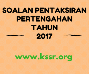 SOALAN PENTAKSIRANPERTENGAHAN TAHUN2017